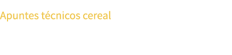 Apuntes t cnicos cereal