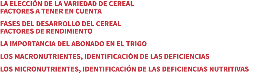 LA ELECCI N DE LA VARIEDAD DE CEREAL FACTORES A TENER EN CUENTA FASES DEL DESARROLLO DEL CEREAL FACTORES DE RENDIMIEN...