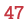 47