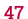 47