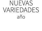 NUEVAS VARIEDADES a o