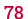 78