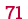 71