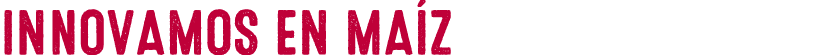 INNOVAMOS EN MA Z